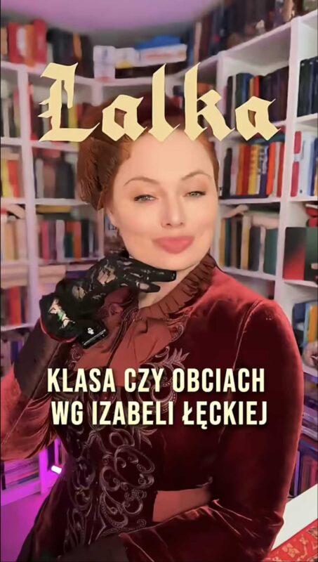 Klasa czy obciach wg Izabeli Łęckiej | Lalka film